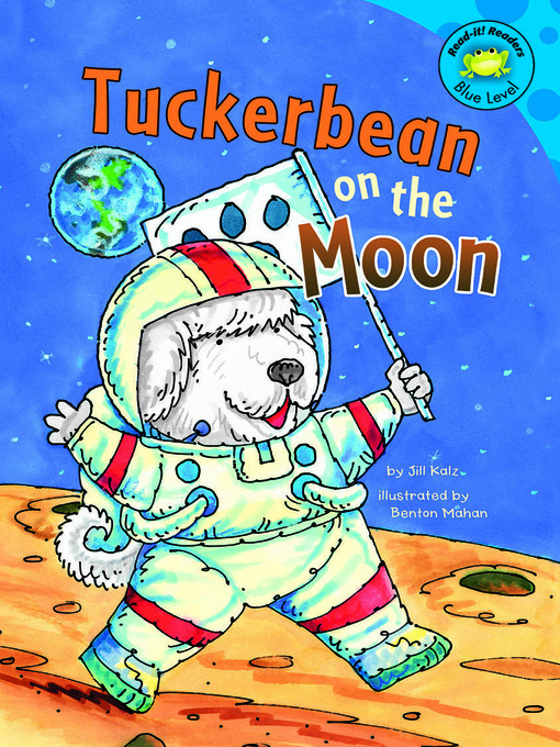 Title details for Tuckerbean on the Moon by Jill Kalz - Available